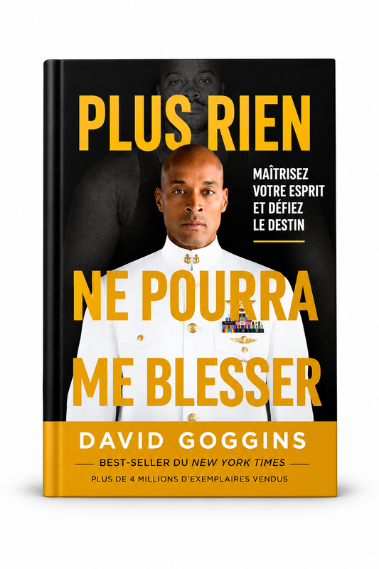 Plus rien ne pourra me blesser – David Goggins