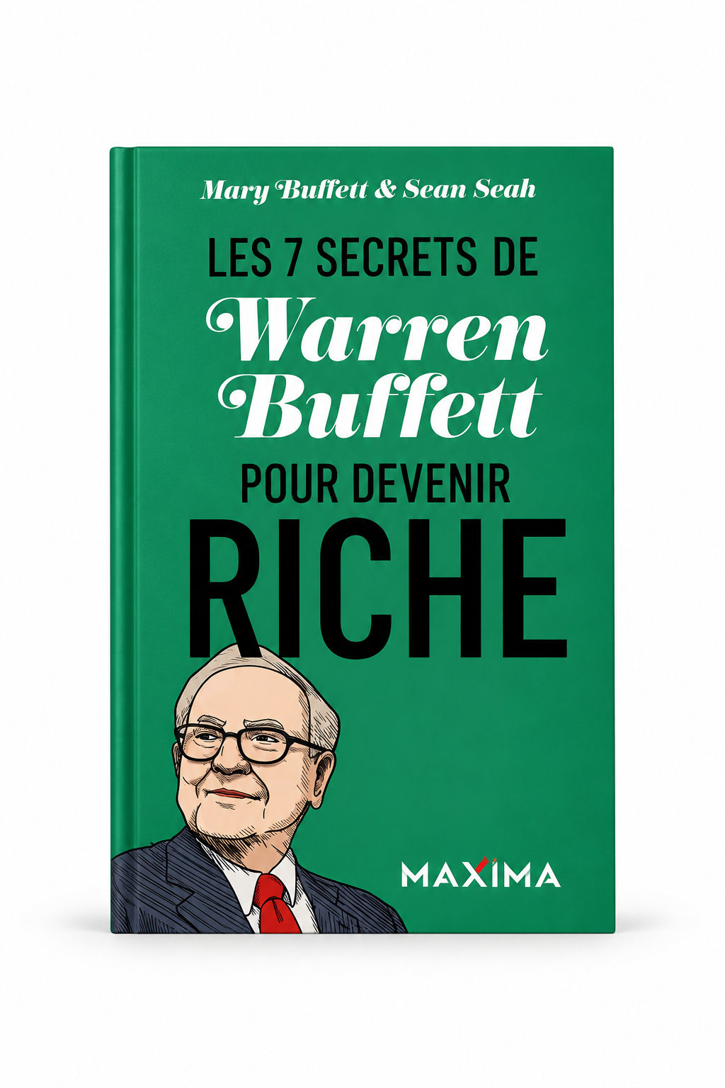 Les 7 secrets de Warren Buffett pour devenir riche