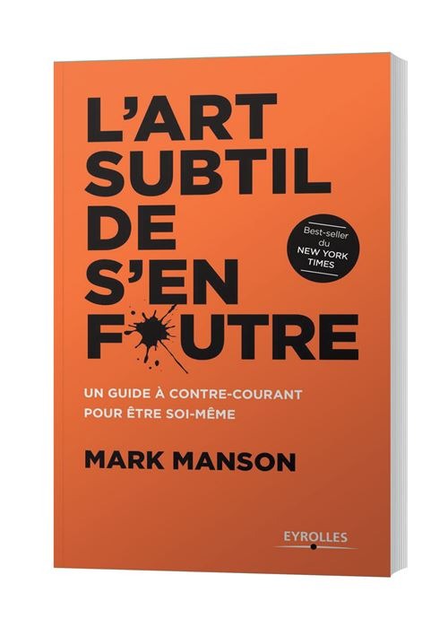 L'art subtil de s'en foutre de mark Manson